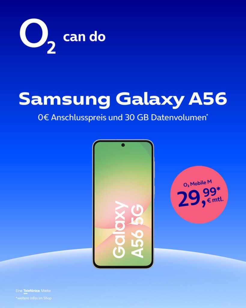 Samsung Galaxy A56 + o2 Mobile M, 0 € Anschlusspreis, 30 GB Datenvolumen für 29,99 € monatlich.