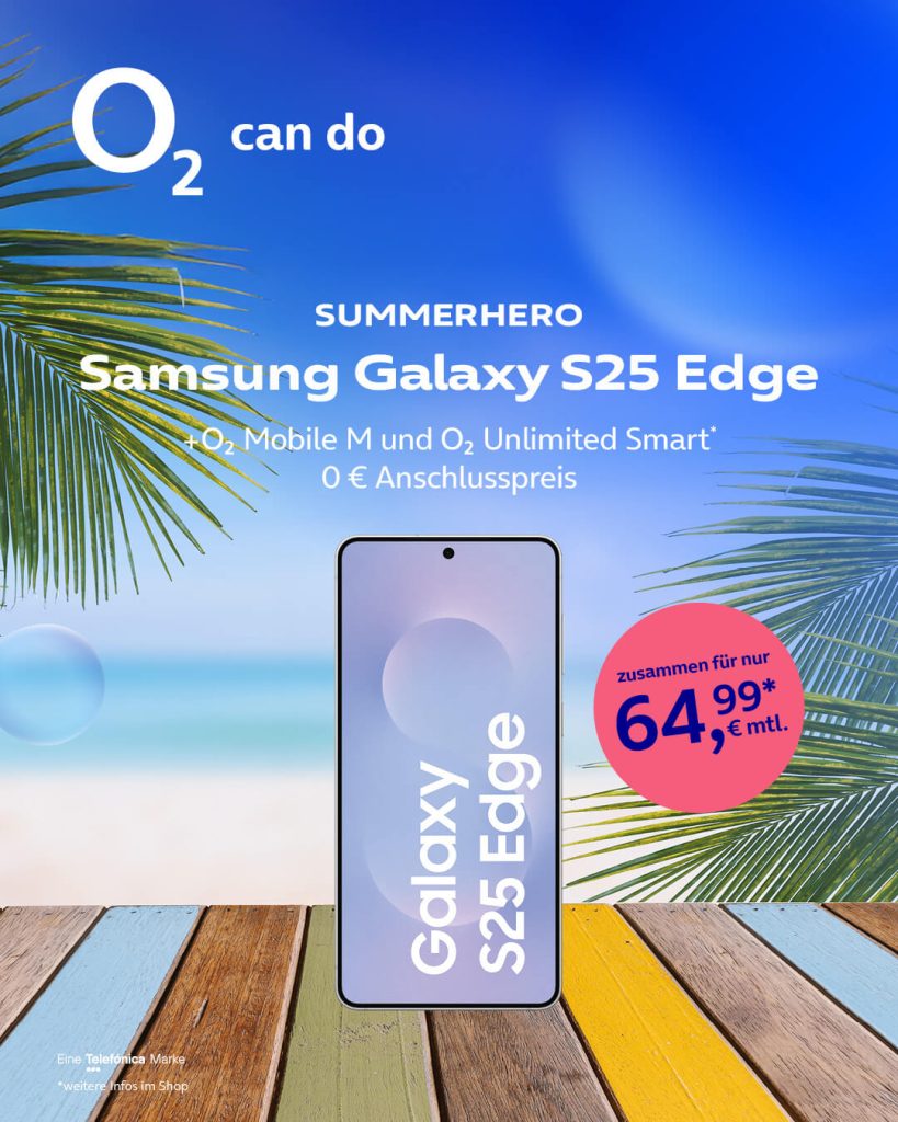 Samsung Galaxy S25 Edge + o2 Mobile M + o2 Unlimited Smart, 0€ Anschlusspreis für zusammen 64,99 € monatlich.