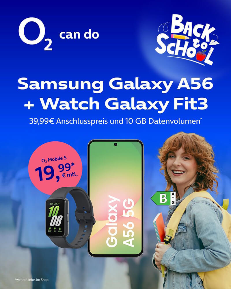 o2 Tarif Mobile S mit Samsung Galaxy A56 + Watch Galaxy Fit3 für 19,99 € monatlich.