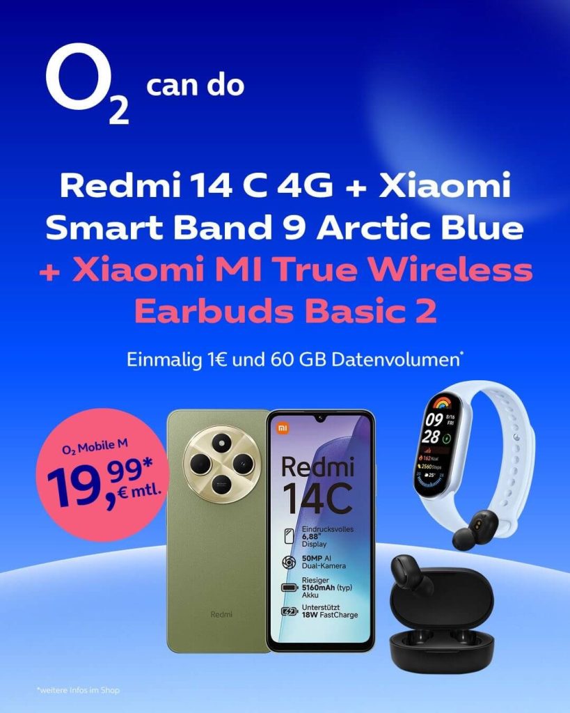 Redmi 14 C 4G + Xiaomi Smart Band 9 Arctic Blue + Xiaomi MI True Wireless Earbuds Basic 2 im o2 mobile M Tarif, einmalig 1€ und 60GB Datenvolumen für 19,99 € monatlich.