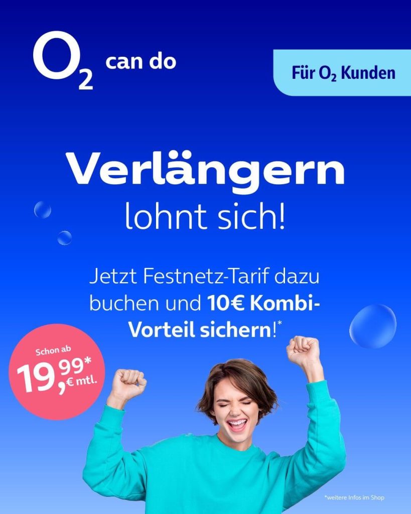 Verlängern lohnt sich für o2 Kunden. Jetzt Festnetz-Tarif dazu buchen und 10€ Kombi-Vorteil sichern, ab 19,99 € monatlich.