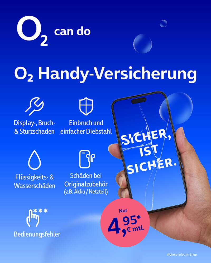 o2 Handyversicherung für 4,95 € monatlich.