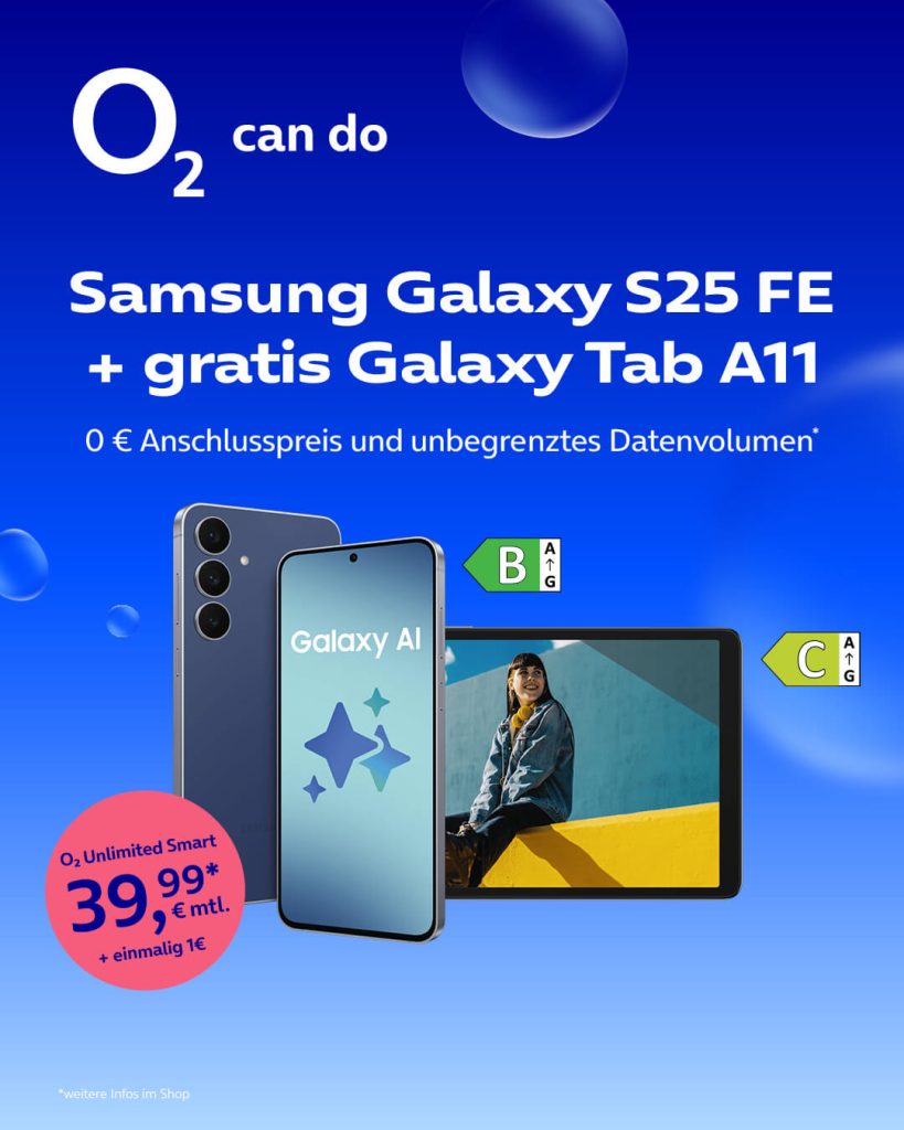 Samsung Galaxy S25 FE + gratis Galaxy Tab A11, 0€ Anschlusspreis und unbegrenztes Datenvolumen mit o2 Unlimited Smart für 39,99 € monatlich + einmalig 1€.
