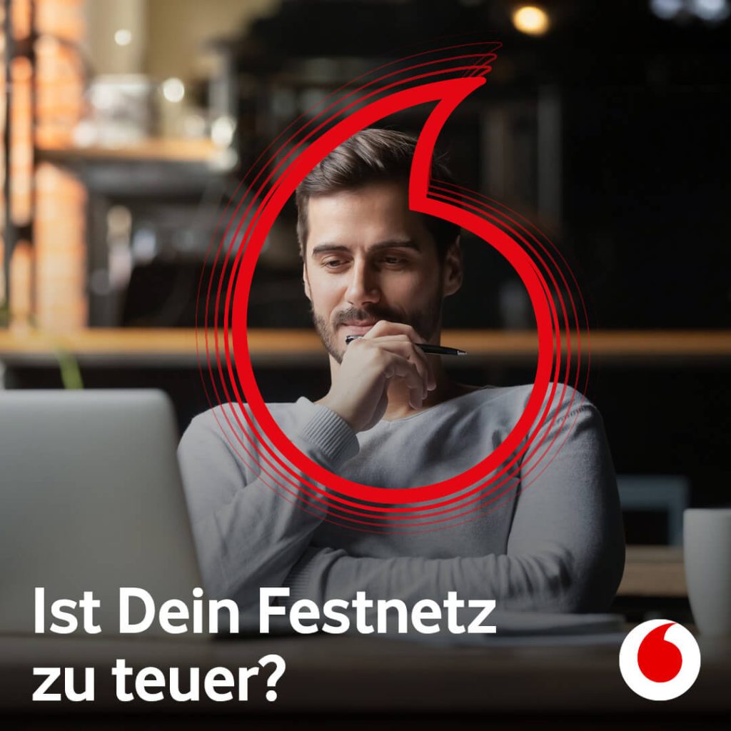 vodafone, Ist dein Festnetz zu teuer?