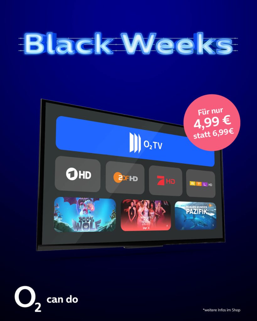 o2 TV, Black weeks für nur 4,99 €.